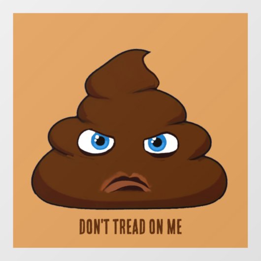 Loop niet op me, poep raamsticker (Vel)