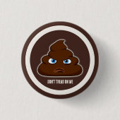 Loop niet op me, poep ronde button 3,2 cm (Voorkant)