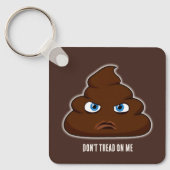 Loop niet op me, poep sleutelhanger (Voorkant)