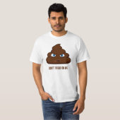 Loop niet op me, poep t-shirt (Voorkant volledig)