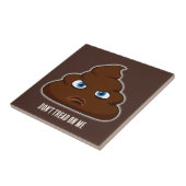 Loop niet op me, poep tegeltje (Zijkant)