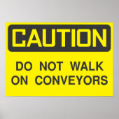 Loop niet op transportbanden teken poster (Voorkant)