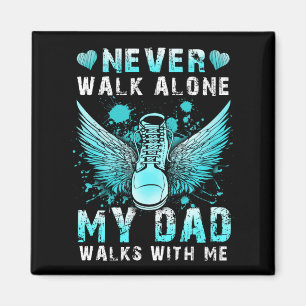 Loop nooit alleen Mijn vader loopt met me mee Magneet