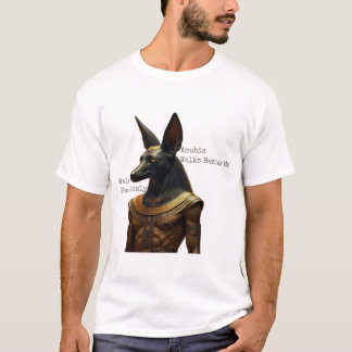 Loop Onbevreesd, Anubis Loopt Naast Me T-shirt