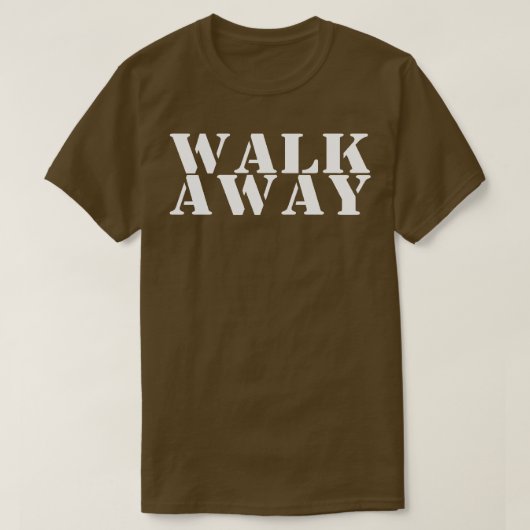 Loop weg bewegingscampagne t-shirt (Design voorkant)