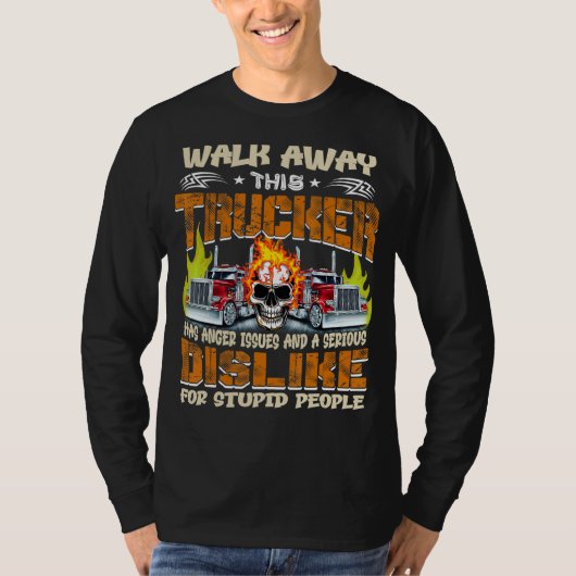 Loop weg deze trucker heeft grotere problemen die t-shirt (Voorkant)