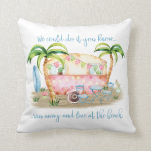 "Loop weg en woon op het strand" - Camper Caravan Kussen
