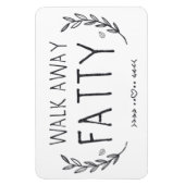 Loop weg Vette Koelkast Magneet (Verticaal)