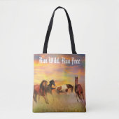 Loop Wilde, laat vrije wilde paarden schilderen Tote Bag (Voorkant)