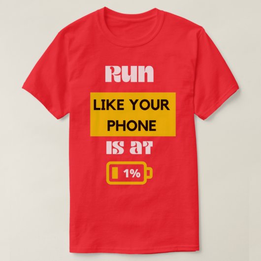 Looppas zoals uw telefoon bij 1 grappige lopende G T-shirt (Design voorkant)