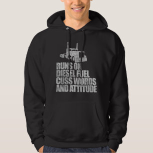 Loopt op Diesel Fuel Funny Gezegde Truck Driver Hoodie