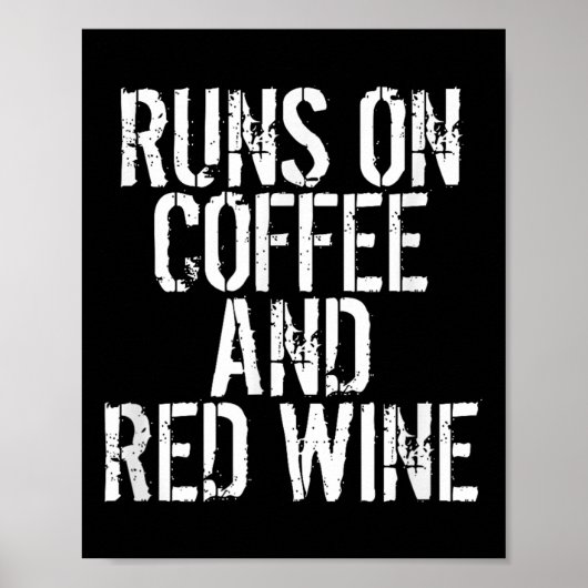 Loopt op koffie en rode wijn poster (Voorkant)