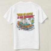 Loopt op koffie grappige quote -pml mode t-shirt (Design achterkant)