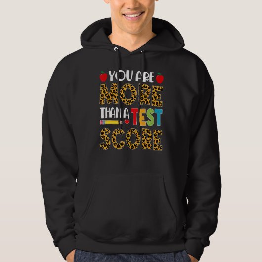 Lopard U bent meer dan een test Score Teacher Tes Hoodie (Voorkant)