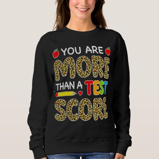 Lopard U bent meer dan een test Score Teacher Tes Trui (Voorkant)