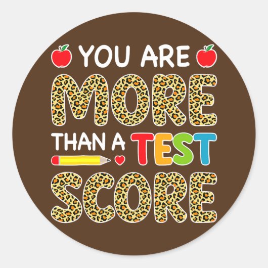 Lopard U bent meer dan een testscore leraar Ronde Sticker (Voorkant)