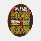 Lopard U bent meer dan een testscore testdag Keramisch Ornament (Rechts)