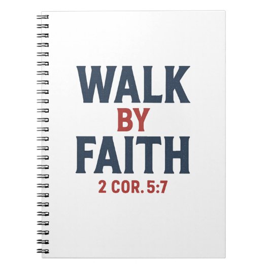 Lopen door geloof 2 Kor 5:7 Notitieboek (Voorkant)