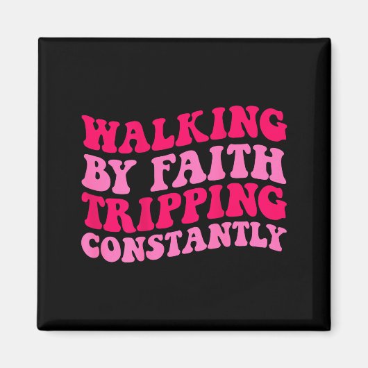 Lopen door geloof, constant struikelen _1 magneet (Voorkant)