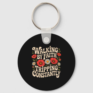 Lopen door geloof, constant struikelen, grappige w sleutelhanger