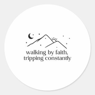 Lopen door geloof, constant struikelen Jezus Chris Ronde Sticker