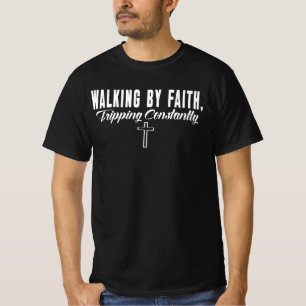 Lopen door geloof, constant struikelen t-shirt