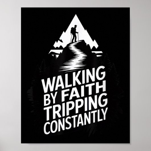 Lopen door geloof, constant struikelen, wandelen b poster (Voorkant)