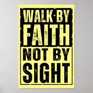 LOPEN DOOR GELOOF NIET DOOR ZIEN POSTER