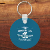 Lopen door geloof, struikelen, constant gered door sleutelhanger (Voorkant)