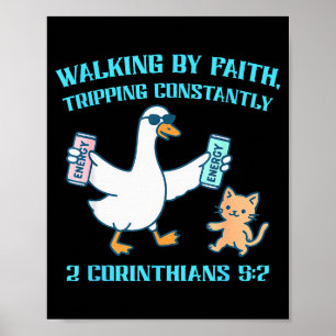 Lopen door geloof struikelen voortdurend 2 Corinth Poster