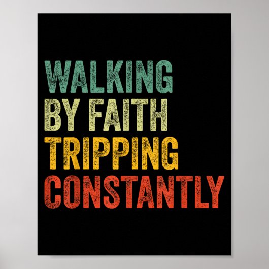Lopen in geloof, constant struikelen Christelijke  Poster (Voorkant)