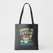 Lopen op cafeïne en pure chaos tote bag (Voorkant)