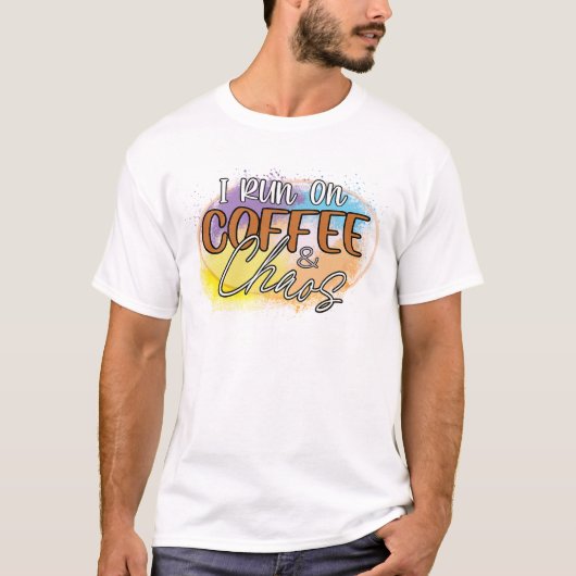 Lopen op Caffeïne en Chaos T-shirt (Voorkant)