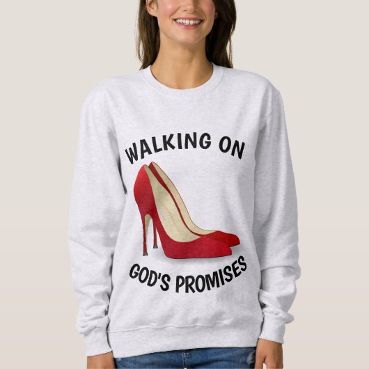 LOPEN OP DE BELOFTEN VAN GOD, Hoge Hakken Schoenen Trui (Voorkant)