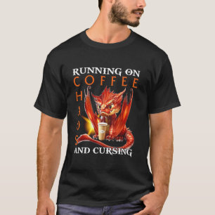Lopen Op Koffie Chaos En Vloeken Draak T-shirt