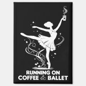 Lopen Op Koffie En Ballet Grappige Balletleraar Da Magneet (Voorkant)