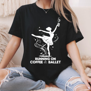 Lopen Op Koffie En Ballet Grappige Balletleraar Da T-shirt