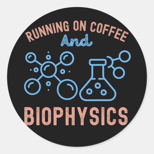 Lopen Op Koffie En Biofysica Ronde Sticker (Voorkant)
