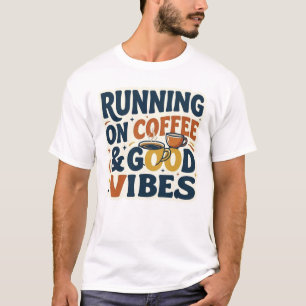 Lopen op koffie en goede vibes Funny koffieliefheb T-shirt