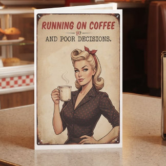 Lopen op Koffie en Slechte Beslissingen | Humor Kaart
