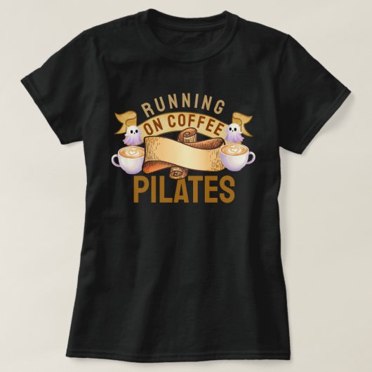 Lopen op koffie Pilates T-shirt (Design voorkant)