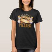 Lopen op koffie Pilates T-shirt (Voorkant)
