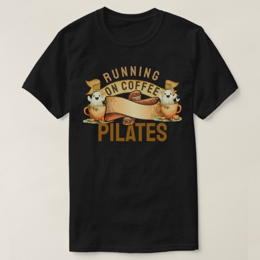 Lopen op koffie Pilates T-shirt (Design voorkant)