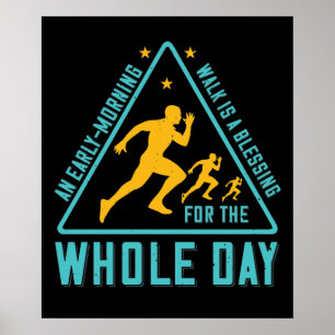 Lopen - Vroege ochtendwandeling is zegen Poster