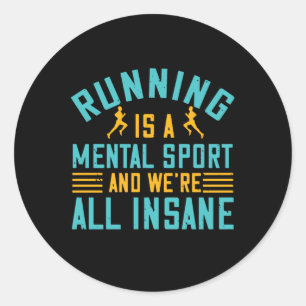 Lopend - Lopend is een mentale sport Ronde Sticker