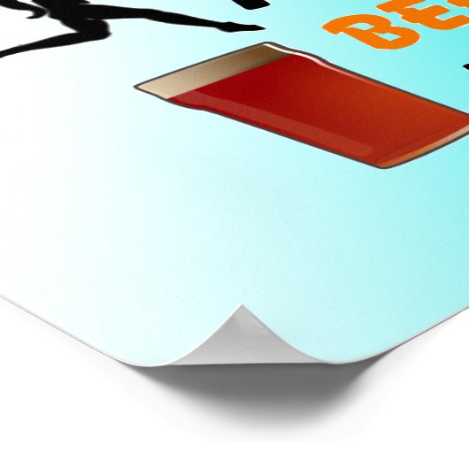 Lopend nu Beer later - grappig lopend Poster (Hoek)