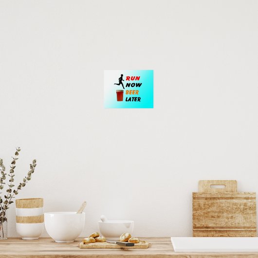 Lopend nu Beer later - grappig lopend Poster (Keuken)