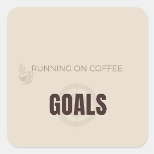 Lopend Op Koffie En Doelen Motivatie Koffie Lo Vierkante Sticker