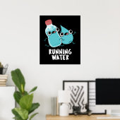 Lopend Water Grappig Water Pun Donker BG Poster (Thuiskantoor)