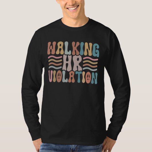 Lopende HR-overtreding Funny Meme Human Resources T-shirt (Voorkant)